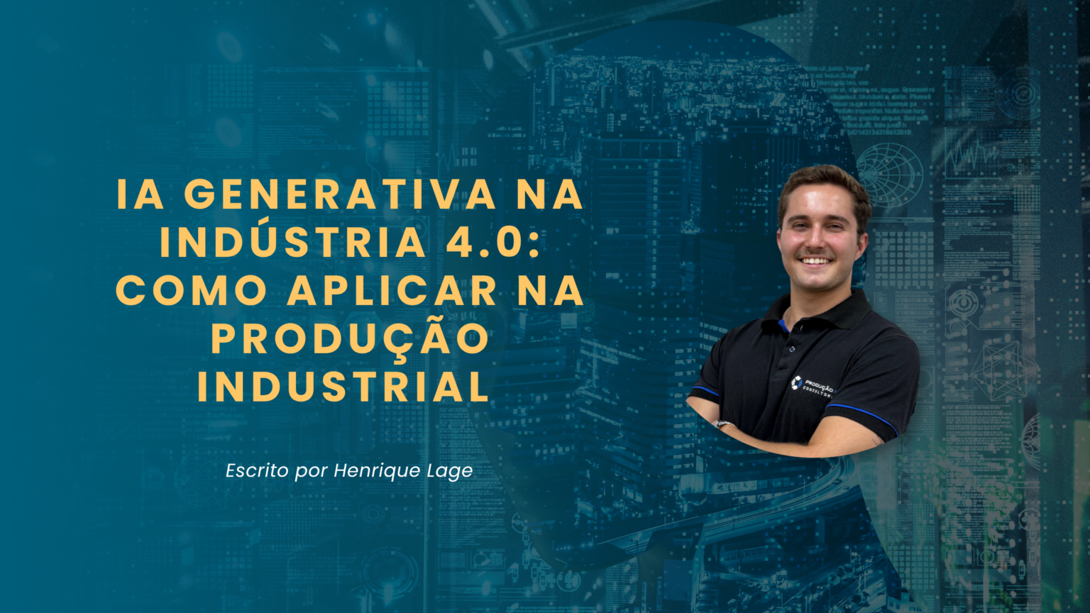 IA Generativa na Indústria 4.0: como aplicar na produção industrial 